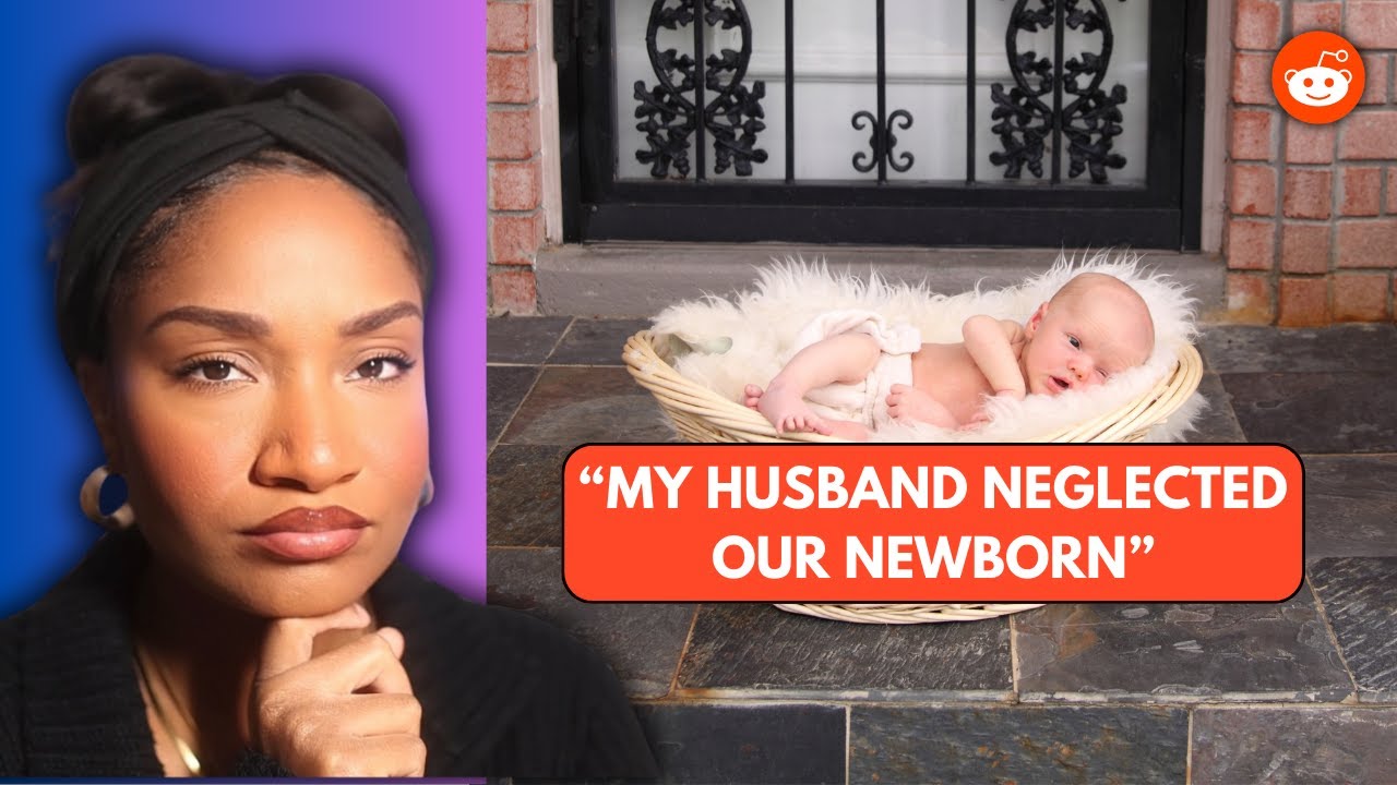Husband left our newborn alone all day while I worked. REDDIT REACTION