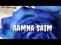 ⚘Aamna ⚘Saim⚘ your⚘ name⚘ WhatsApp⚘ status ⚘ Whatsapp Status Video Download Free