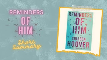 Reminders of Him by Colleen Hoover Book Summary