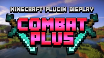 Minecraft Plugin Display: Combat Plus