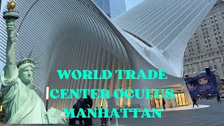 WORLD TRADE CENTER OCULUS MANHATAN STATEN ISLAND