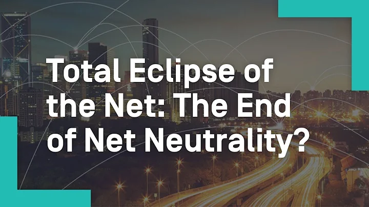 Total Eclipse of the Net: The End of Net Neutrality?