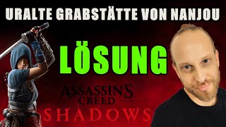 Assassins Creed Shadows Uralte Grabstätte Von Nanjou Lösung Walkthrough Ac Kowinjo Deutsch Gameplay