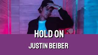 Hold On - Justin Bieber (lyrics)