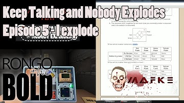 Keep Talking and Nobody Explodes | Episode 5 - I explode
