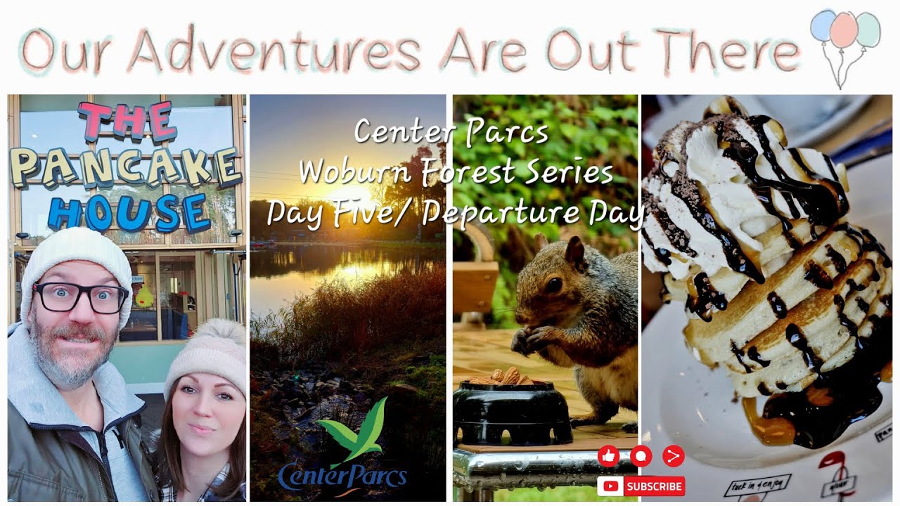 Center Parcs Vlog Woburn Forest Day Five Pancake House Departure Day YouTube