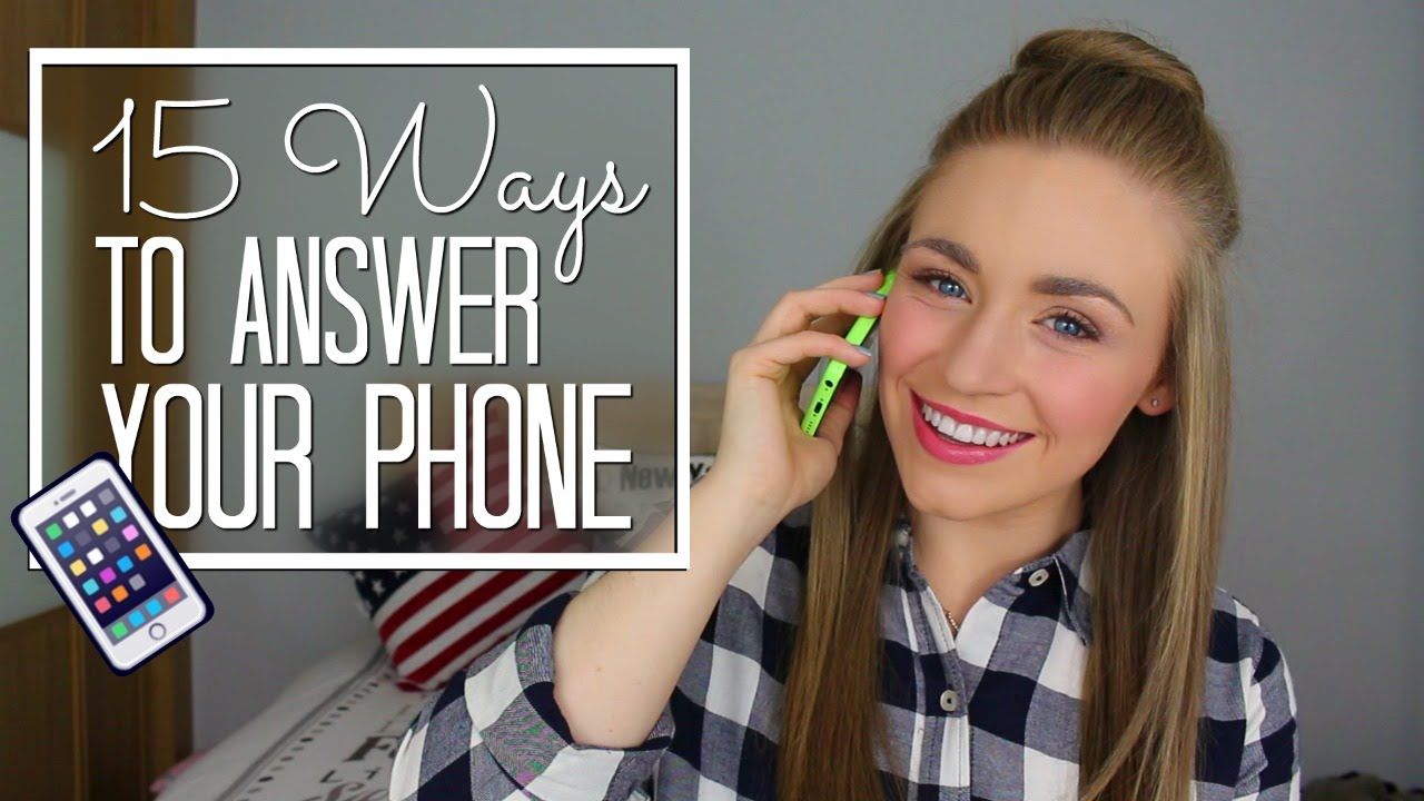 15 Ways To Answer Your Phone 