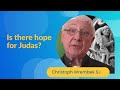 Is There Hope for Judas? A spiritual reflection by Christoph Wrembek SJ