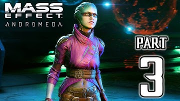 MASS EFFECT ANDROMEDA Walkthrough PART 3 No Commentary Gameplay @ 1080p HD ✔
