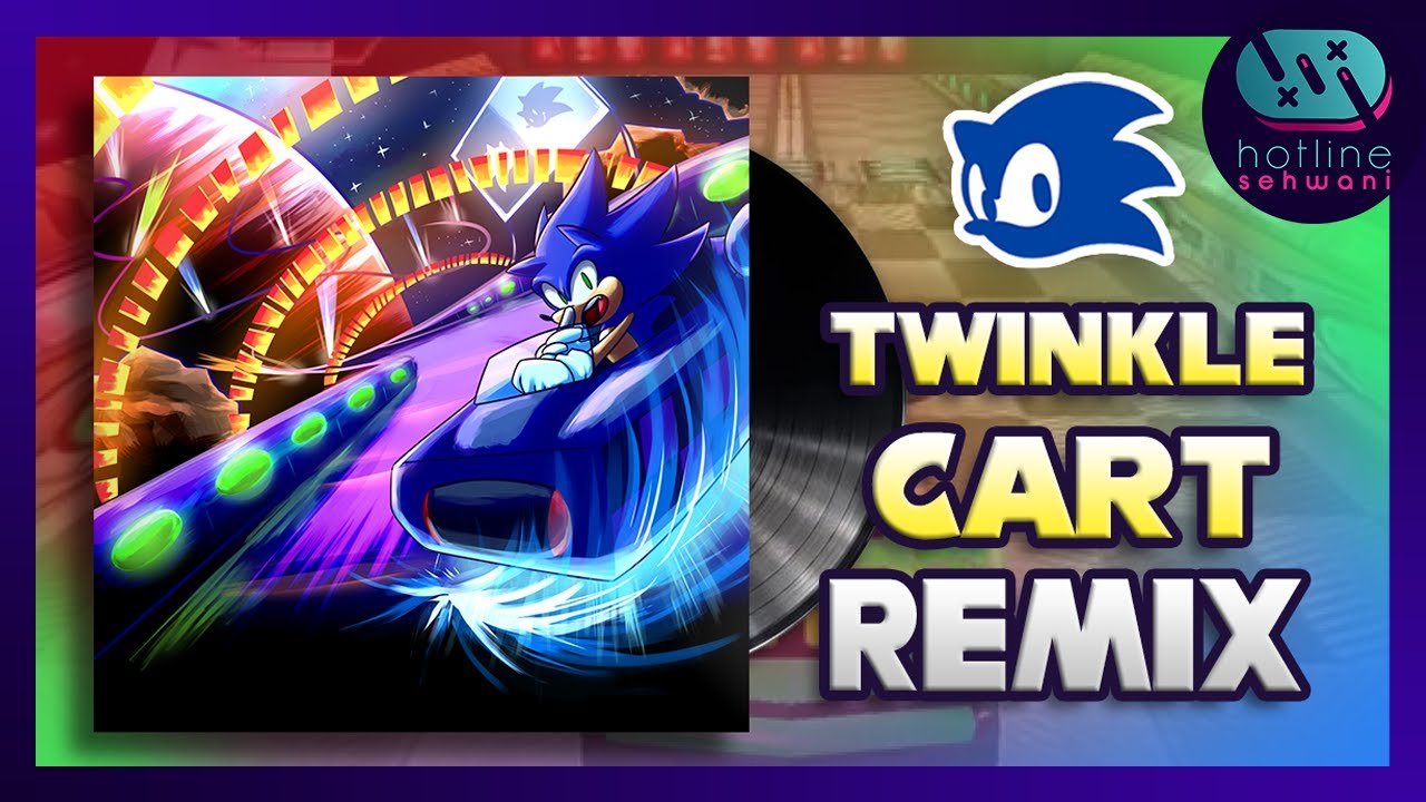 Twinkle Cart Trance Twinkle Park Sonic Adventure Hotline Sehwani Remix