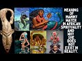 Meaning of mammy water in african spirituality and why she does not exist in reality