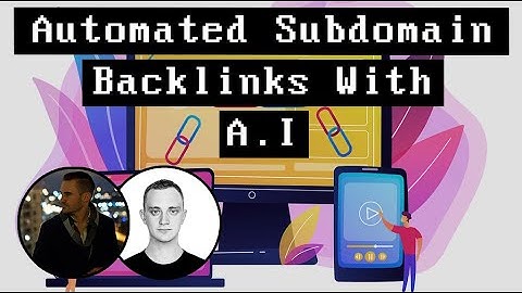 Automated Subdomain Backlinks With A.I.