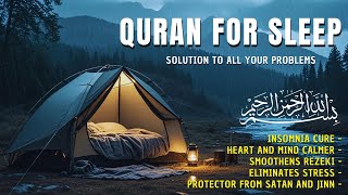 Al Quran for Sleep I Surah Yasin, Al Waqiah, Ar Rahman, Al Mulk Calm the Mind Eliminate Insomnia