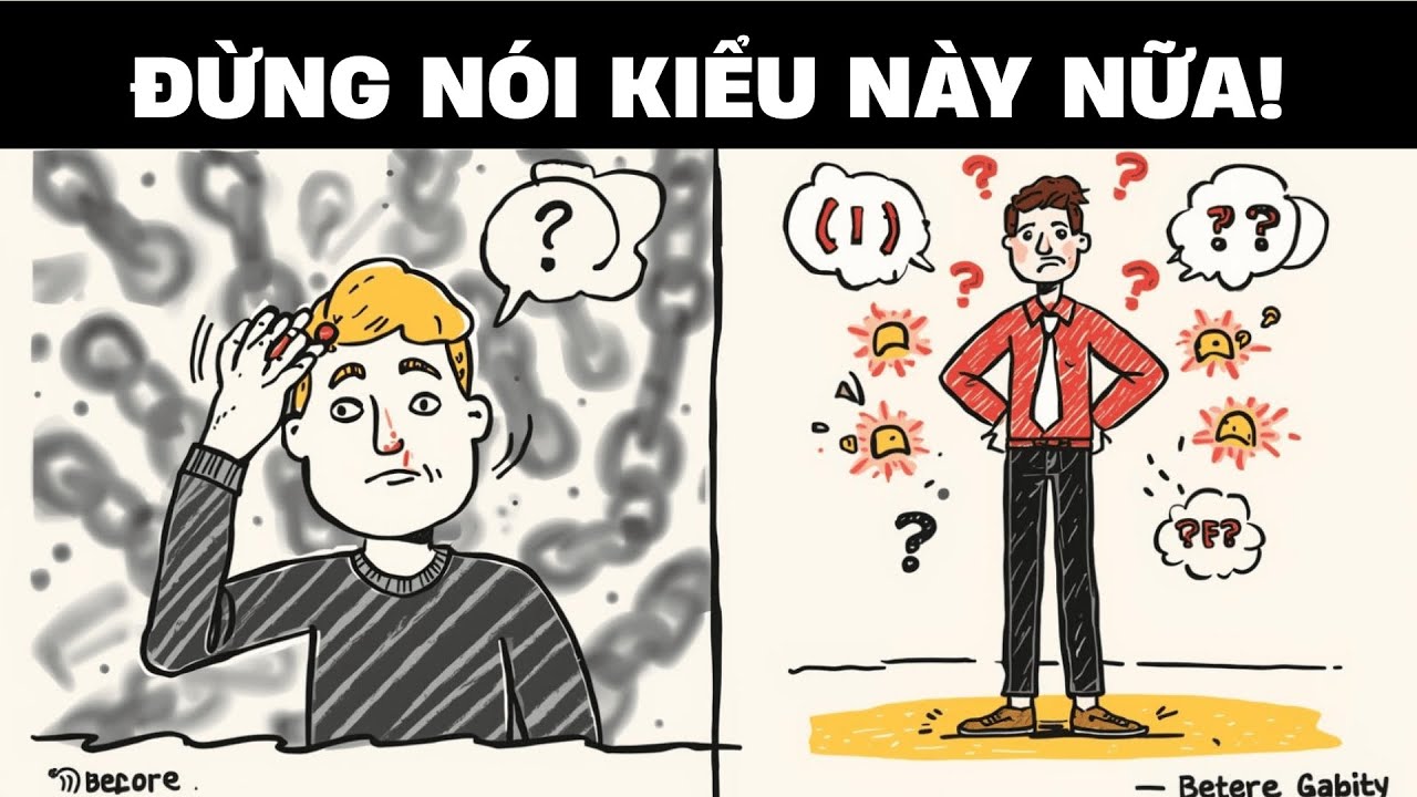Cách nói chuyện hay: Bỏ ngay thói quen này để giao tiếp tự tin hơn