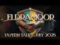 Tavern Talk (July 2025 Dev Q&A)