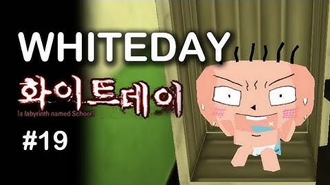 White Day: A Labyrinth Named School - Part 19 - What