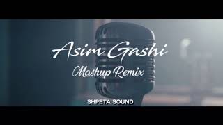 Asim Gashi - Mashup Remix