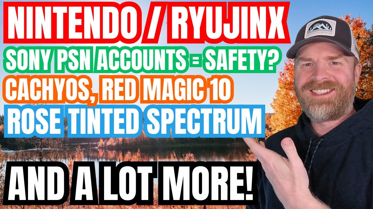 Whoa, Nintendo Owns the Ryujinx Domain, Sony says PSN accounts are for Gamer Safety and more...