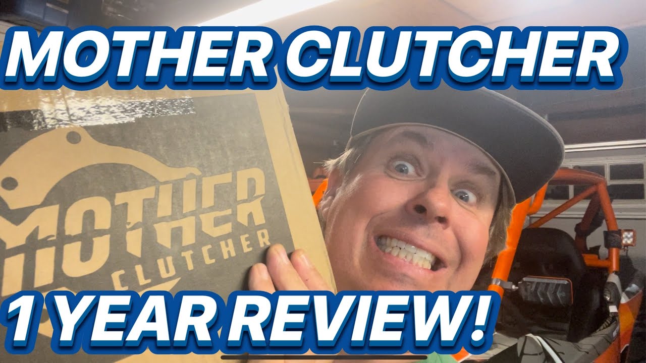 Mother Clutcher 1 Year Review! YouTube