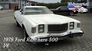 1979 Ford Ranchero 500 V8 | VS-import.nl