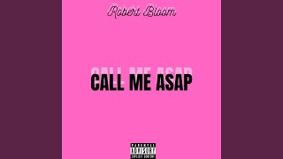 CALL ME ASAP