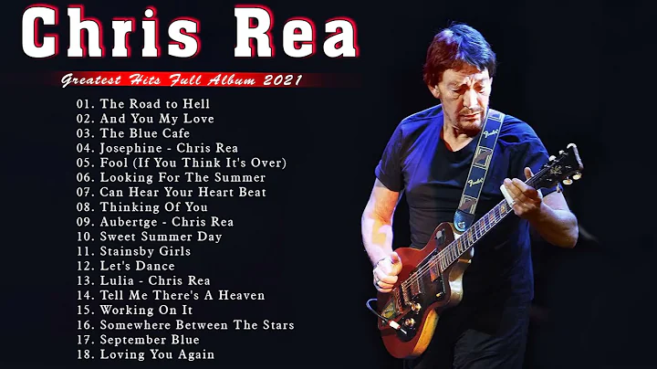 Chris Rea Best Songs Collection -  Chris Rea  Grea...