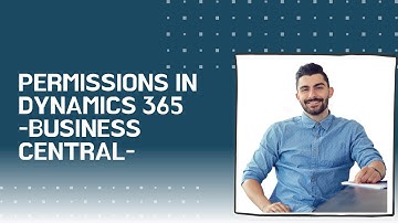 Permissions in Dynamics 365 Business Central