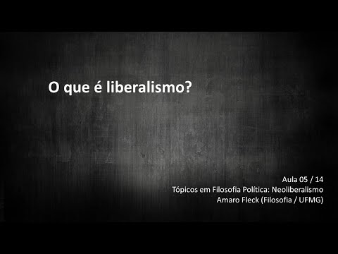 Vídeo: O Liberalismo Como Ideologia Política