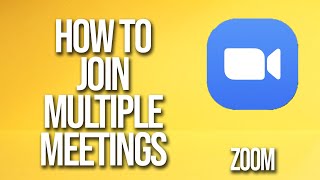 How To Join Multiple Meetings Zoom Tutorial