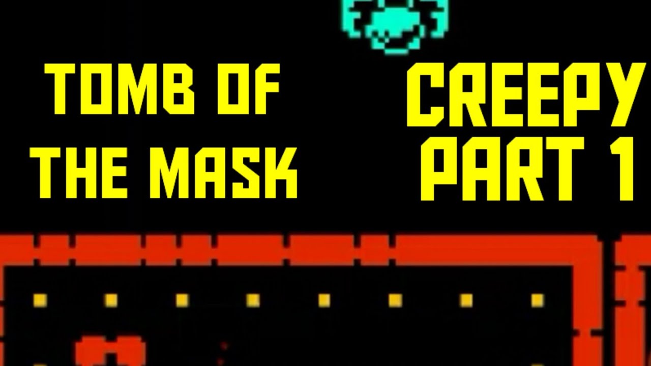 Tomb Of The Mask All Levels Creepy Characters Part 1 Full Game - YouTube