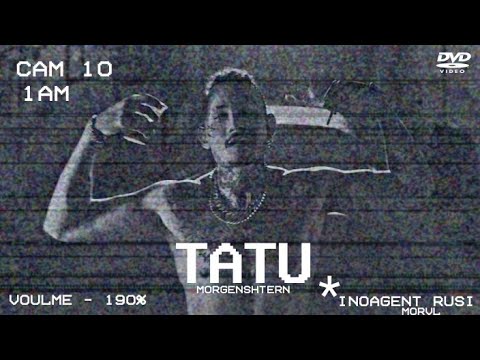 MORGENSHTERN - TATU (Official Music Video, 2022)
