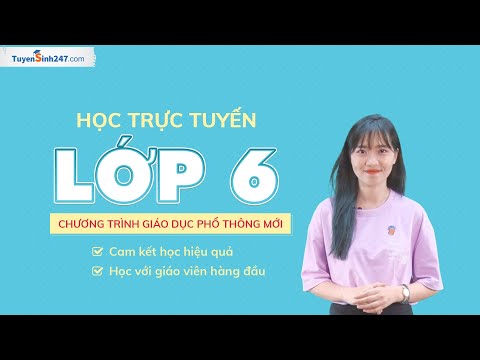 Video Học Trực Tuyến Lớp 6 Chương Trình Mới Năm Học 2021-2022 - youtube