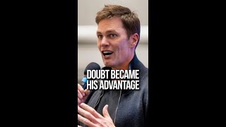 Tom Brady Built From Doubt