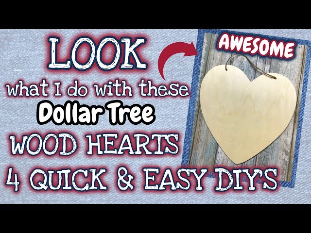 LOOK what I do with these Dollar Tree WOOD HEARTS