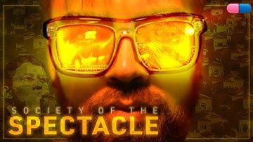 The Society of Spectacle Today | Guy Debord