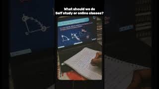 Self-study or Online Classes? What should we do...✨🧿 #motivation #study #consistency #shorts #viral