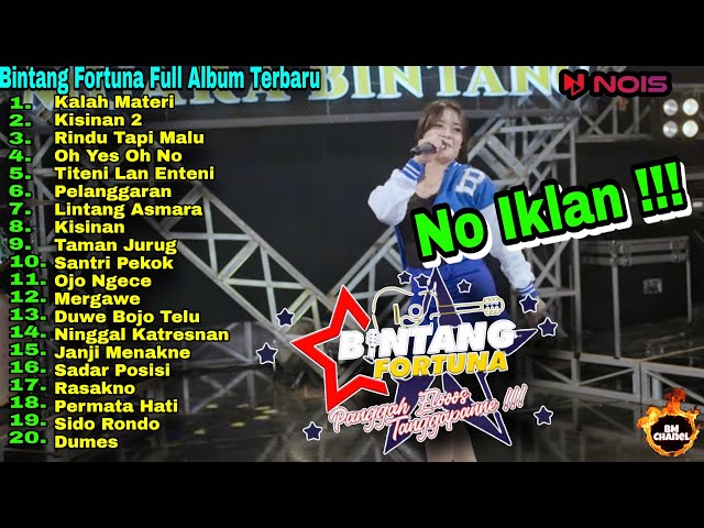 NO IKLAN‼️BINTANG FORTUNA🔥FULL ALBUM TERBARU‼️BEST MUSIC || BANGKIT ILHAM CHANEL || class=