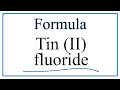 Tin and Fluoride Chemistry Concepts
