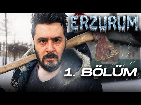 KAÇIŞ! | ERZURUM HİKAYE MODU BÖLÜM 1