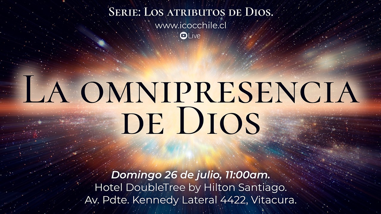 La Omnipresencia de Dios | Servicio de Domingo