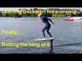 Dockstart foil pumping finally getting the hang 22th session
