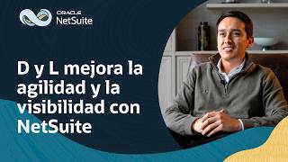 D y L Distribuciones Gana Agilidad y Confianza con NetSuite