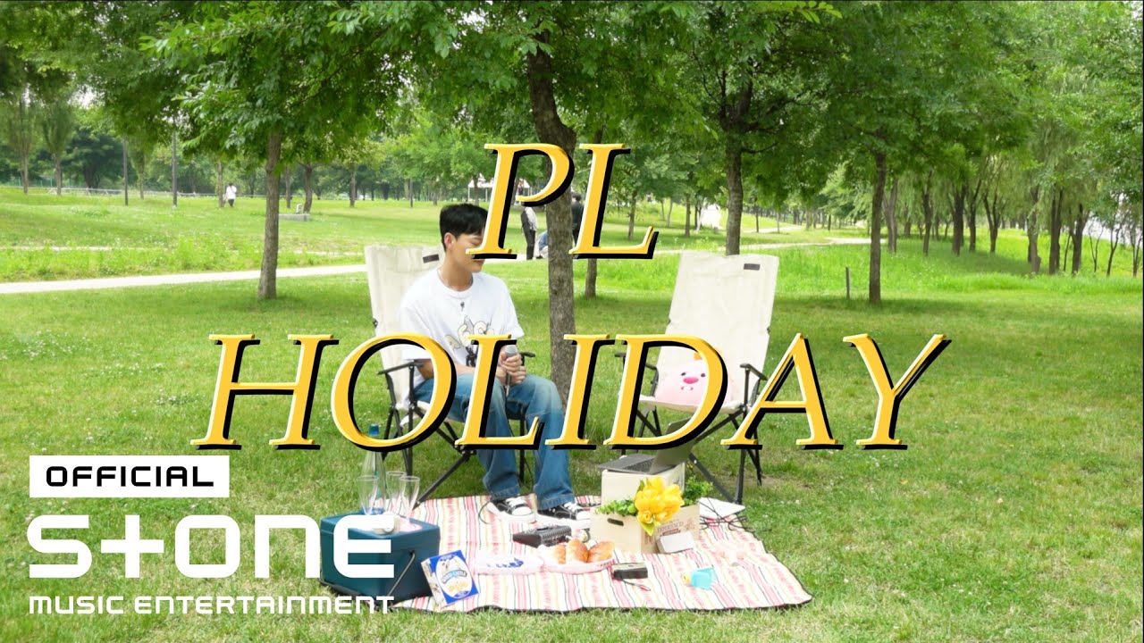 PL(피엘) - HOLIDAY Live Clip