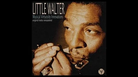 Little Walter - Off The Wall (1953) [Digitally Remastered]