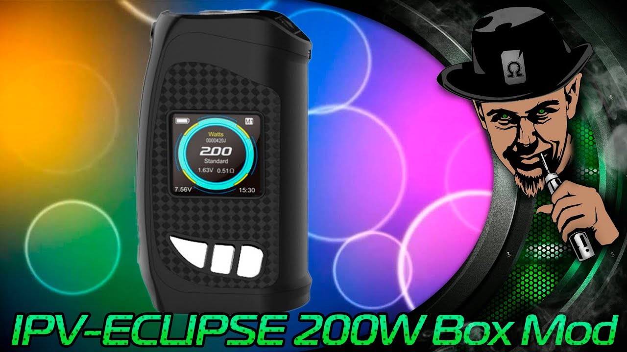 IPV ECLIPSE 200W Box Mod - Неплохо!
