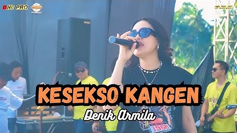 KESEKSO KANGEN - DENIK ARMILA || ONE PRO FT DSS AUDIO [Live] ANNIVERSARY KE-3 PEMUDA DELIK BERSATU