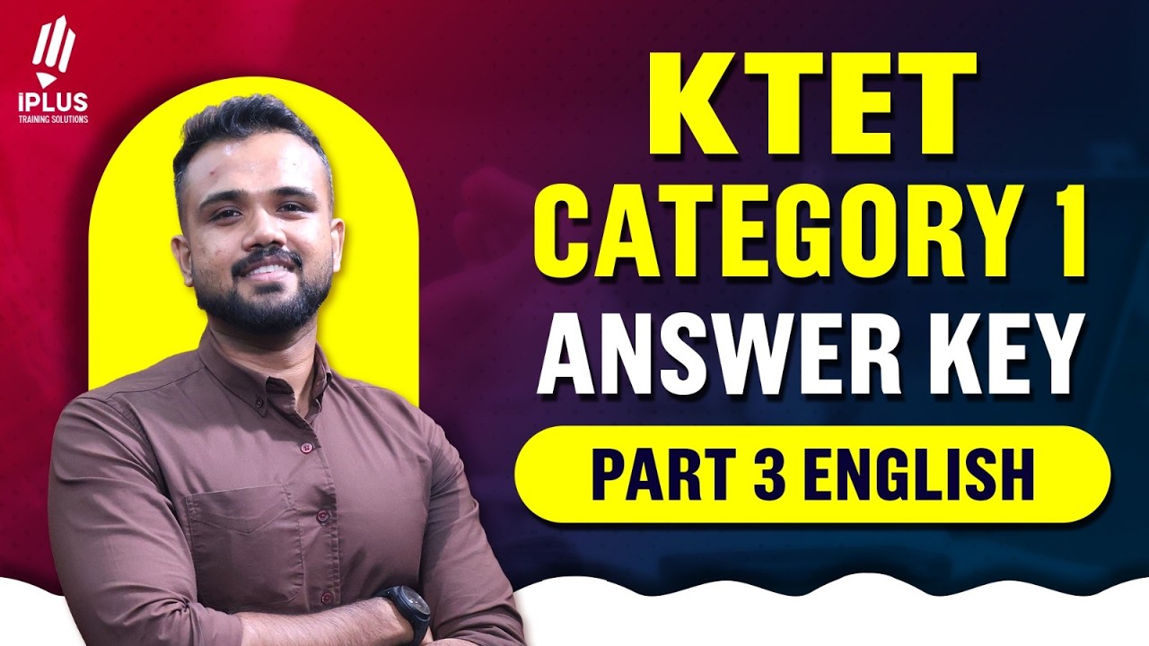 KTET CAT 1 | Part 3 English | Tentative Answer Key | 21-02-2026