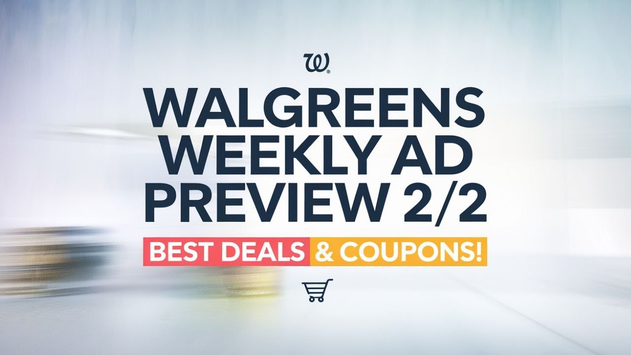 Walgreens Weekly Ad Preview 2/2: Best Deals & Coupon Matchups!