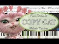 Copy Cat - Melanie Martinez, Tierra Whack - Piano Tutorial w/ Sheets