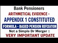 Bank pensioners - Arithmetical Evidence - Appendix 1 constituted Formula - Based Pension REFIXATION 